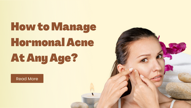 How to Manage Hormonal Acne At Any Age?