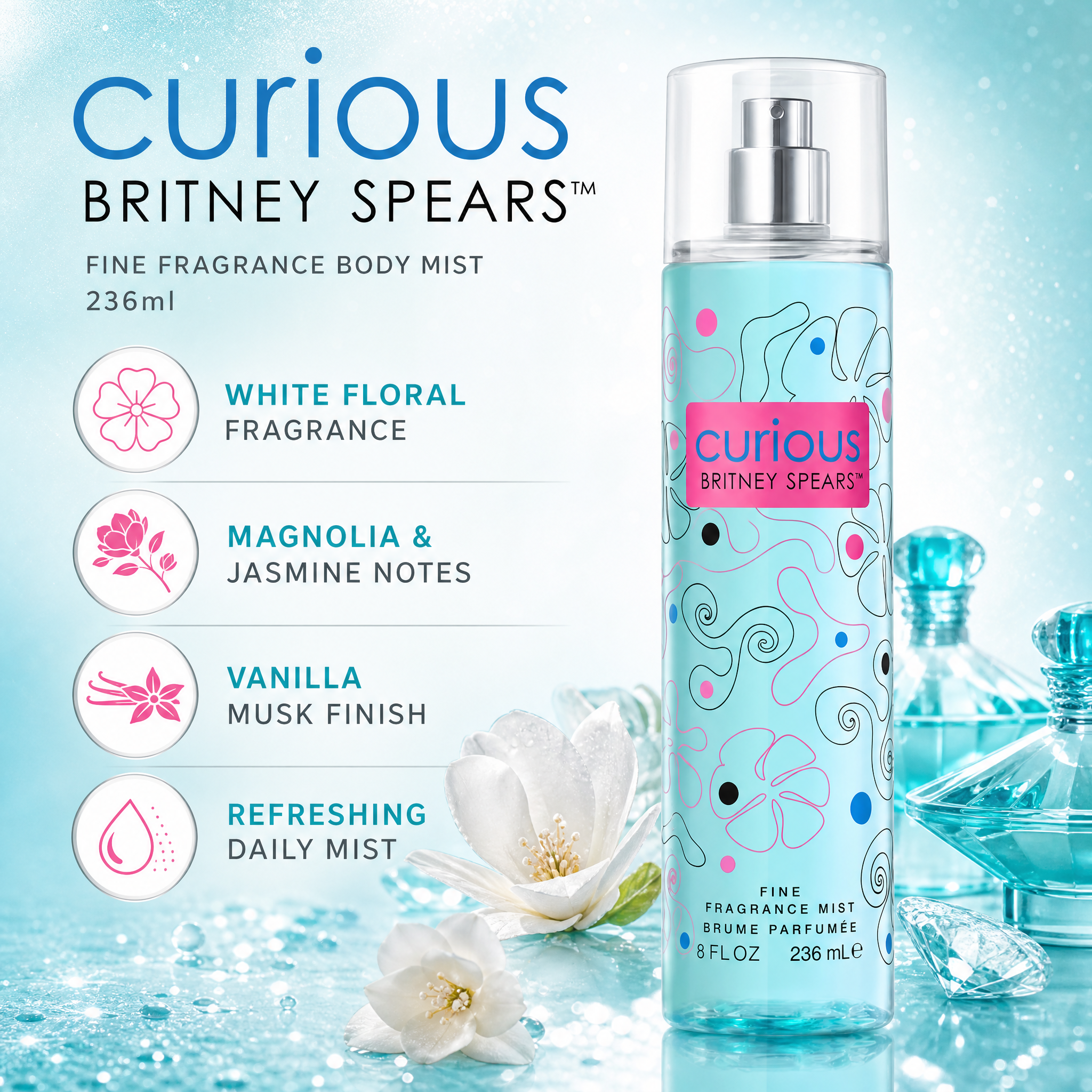 Britney Spears Curious 236 ml – Fine Fragrance Body Mist for Women – White Floral Fragrance – Notes of Magnolia, Jasmine and Vanilla Musk – Aqua Glass Bottle