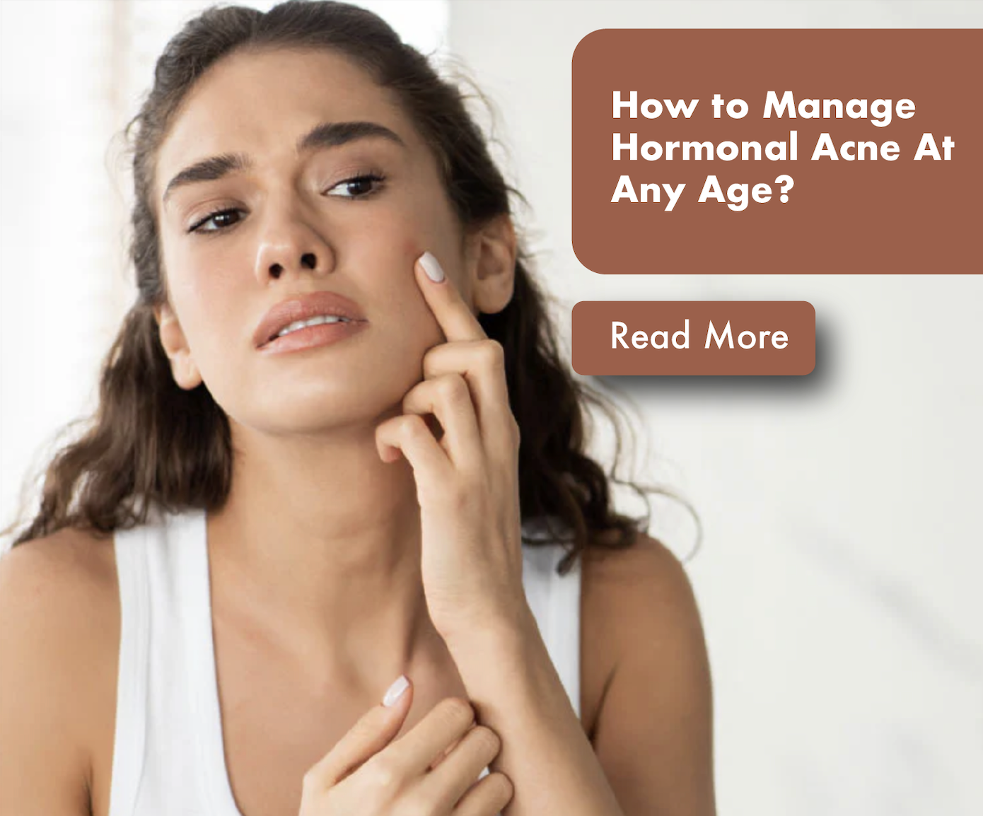 How to Manage Hormonal Acne At Any Age?