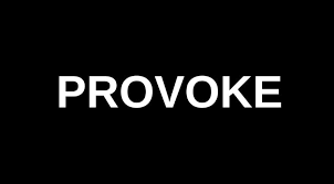 Provoke